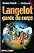 Langelot garde du corps (Langelot #31)