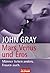 Mars, Venus und Eros. Männer lieben anders. Frauen auch. by John  Gray