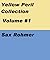 Sax Rohmer Collection Volume 1