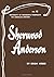 Sherwood Anderson - American Writers 43: University of Minnesota Pamphlets on American Writers