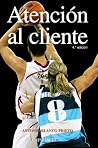Atención al cliente (Empresa Y Gestion) (Spanish Edition) Atención al cliente (Empresa Y Gestion) (Spanish Edition)