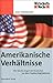 Amerikanische Verhältnisse