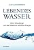 Lebendes Wasser  by Olof Alexandersson