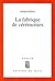 La fabrique de cérémonies by Kossi Efoui