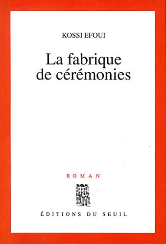 La fabrique de cérémonies (Paperback)