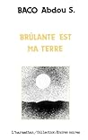 Brûlante est ma terre