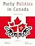 Party Politics in Canada (8th Edition)
