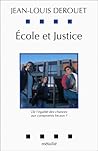 Ecole et justice : De l'égalité des chances aux compromis locaux