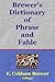 Brewer's Dictionary of Phrase and Fable