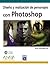 Diseño y realización de personajes con Photoshop (Diseno Y Creatividad) (Spanish Edition)