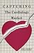 Capturing the Cardiology Market by John Goodman