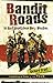 Bandit Roads