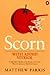 Scorn With Added Vitriol
