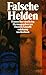Falsche Helden: Frauen Über Den Krieg