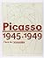 Picasso, 1945 1949: L'ère Du Renouveau