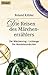 Die Reisen des Märchenerzählers. Der Märchenring / Lichtauge ... by Roland Kübler