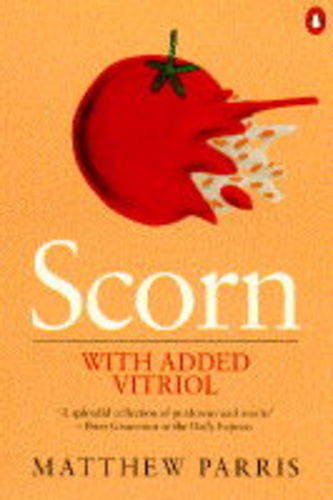 Scorn With Added Vitriol (Paperback)
