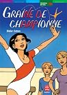 Graine de championne Graine de championne