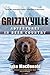 Grizzlyville