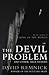 The Devil Problem and Other True Stories
