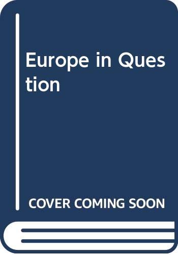 Europe in question: Theories of regional international integration (Paperback)