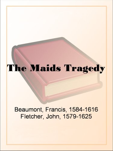 The Maids Tragedy