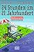 24 Stunden Im 21. Jahrhundert: Onlinesein: Zu Besuch In Der Neuesten Welt