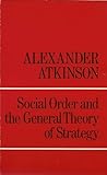 Social order and the general theory of strategy