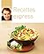 Recettes express (French Edition)