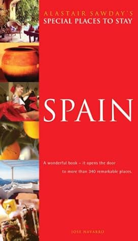 Spain (Alistair Sawday's Special Places to Stay) (Alastair Sawday's Special Places to Stay)