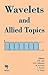 Wavelets and Allied Topics by Pawan K. Jain