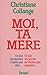 Moi, ta mère (French Edition)