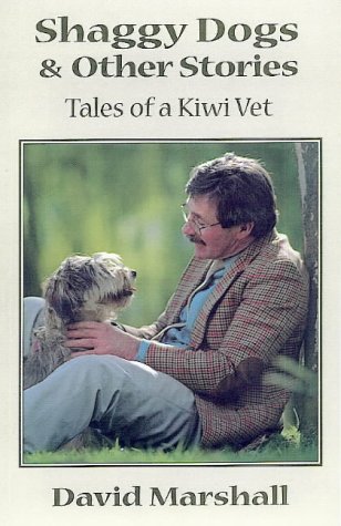Shaggy Dogs and Other Stories (Tales of a Kiwi Vet)
