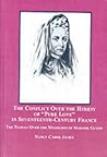 The Conflict over the Heresy of "Pure Love" in Seventeeth-Century France: The Tumult over the Mysticism of Madame Guyon