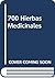 700 Hierbas Medicinales (Spanish Edition)