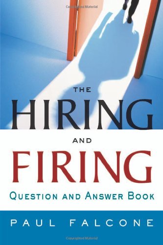 The Hiring and Firing: Question and Answer Book (Hardcover)