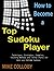 How to become a Top Sudoku Player - Techniques, Puzzles, Trai... by Mike Colloby
