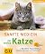 Sanfte Medizin für meine Katze. Bewährte Hausmittel mit Kräutern, Akupressur und Farbtherapie.