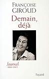 Demain, Déjà: Journal, 2000-2003