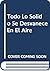 Todo lo sólido se desvanece en el aire by Marshall Berman