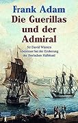 Die Guerillas und der Admiral