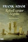 Rebell unter Segeln