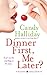 Dinner First, Me Later?: A Housewives Fantasy Club Novel