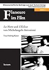 Flaneure Im Film: La Notte Und L'eclisse Von Michelangelo Antonioni (German Edition)