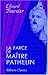 La Farce De Maître Pathelin: Mise En Trois Actes, Avec Traduction En Vers Modernes Vis à Vis Du Texte Du Xv E Siècle (French Edition)