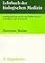 Lehrbuch der biologischen Medizin. by Hartmut Heine