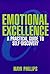 Emotional Excellence: A Pra...
