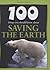 Saving the Earth (100 Things You Should Know About...)