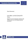 Ivan Milev und die Zeitschrift «Vezni»: Moderne Kunst in Bulgarien während der 1920er Jahre und die zeitgenössische Kunstkritik (Europäische ... Universitaires Européennes) (German Edition) Ivan Milev und die Zeitschrift «Vezni»: Moderne Kunst in Bulgarien während der 1920er Jahre und die zeitgenössische Kunstkritik (Europäische ... Universitaires Européennes) (German Edition)
