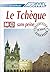 Le Tchèque sans peine